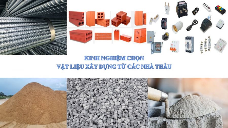 kinh-nghiem-chon-vat-lieu-xay-dung-tu-cac-nha-thau 